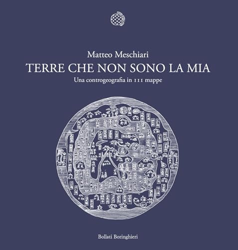 Terre che non sono la mia: Una controgeografia in 111 mappe (Kindle Edition)