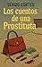 Los cuentos de una prostitu...
