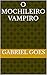 O Mochileiro Vampiro (O Gab...