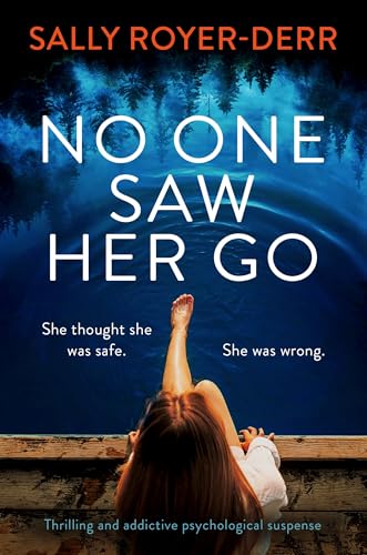 No One Saw Her Go (Kindle Edition)