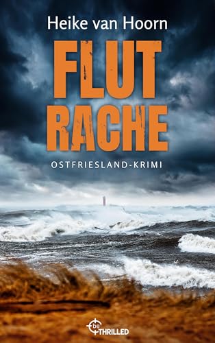 Flutrache: Ostfriesland-Krimi (Ein Fall für Kommissar Möllenkamp 4) (German Edition)