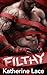 Filthy: Un dark romance mafioso (Famiglia Spada Vol. 1) (Italian Edition)
