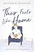 This Feels Like Home by Autumn Schoeck