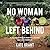 No Woman Left Behind: A Jou...