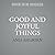 Good and Joyful Things