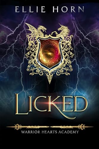 Licked (Warrior Hearts Academy #0)