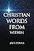 CHRISTIAN WORDS FROM WITHIN by Jay F Downs