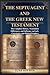 THE SEPTUAGINT AND THE GREEK NEW TESTAMENT by ELIAS BEN-SION