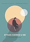 Ethan Hawke & Me:...