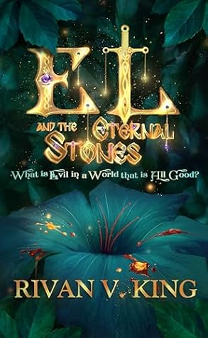 El and the Eternal Stones: What is Evil in a World that is All Good?