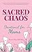 Sacred Chaos -- Devotional ...