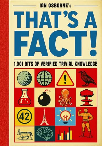 That's a Fact!: 1,001 Bits of Verified Trivial Knowledge (Kindle Edition)