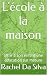 L'école à la maison: offrir...