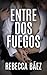 Entre dos fuegos