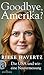 Goodbye, Amerika? by Rieke Havertz