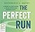 The Perfect Run by Mackenzie L. Havey