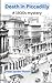 Death in Piccadilly: A 1930...