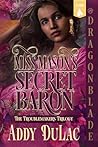 Book cover for Miss Mason's Secret Baron (The Troublemakers Trilogy, #2)