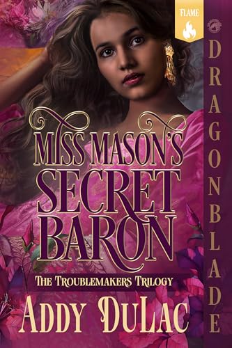 Miss Mason's Secret Baron (The Troublemakers Trilogy, #2)