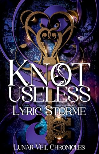 Knot Useless : Sweet Omegaverse Standalone Series (Lunar Veil Chronicles, #1)