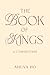 THE BOOK OF KINGS: A COMMEN...