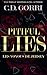 Pitiful Lies by C.D. Gorri