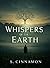 Whispers of the Earth: Unve...