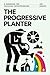 The Progressive Planter: A Handbook for Ecclesial Entrepreneurs