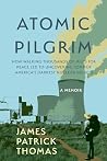 Atomic Pilgrim: H...