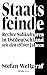 Staatsfeinde: Rechte Subkulturen in Ostdeutschland seit den 1970er Jahren (German Edition)