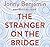 The Stranger on the Bridge by Britt Pflüger