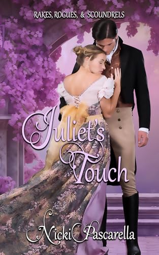 Juliet's Touch (Rakes, Rogues, & Scoundrels #3)
