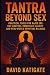 Tantra Beyond Sex by David Katigate
