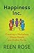 Happiness Inc.: Creating a ...
