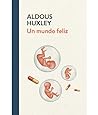 Un mundo feliz / ...