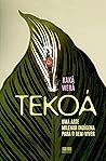 Tekoá by Kaká Werá