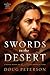 Swords in the Desert: A Nov...