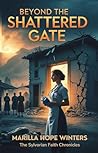Beyond the Shattered Gate: A Christian Romance of Faith, Love, and Redemption (The Sylvorian Faith Chronicles)