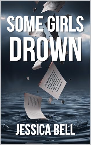 Some Girls Drown (Kindle Edition)
