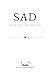 Sad: Poetry for the Dejected