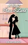 Book cover for A Soft Place to Land