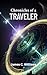 Chronicles of a Traveler: B...