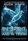 In Spirit & In Truth: I Am The Being Becoming The I Am (The YouManual Collection) In Spirit & In Truth: I Am The Being Becoming The I Am (The YouManual Collection)