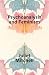 Psychoanalysis and Feminism: A Radical Reassessment of Freudian Psychoanalysis (Essential Psychoanalysis)