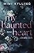 My Haunted Heart – Ich sehe...