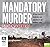 Mandatory Murder