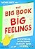 The Big Book of Big Feeling...