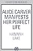 Alice Carver Manifests Her Perfect Life