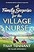 A Family Surprise for the Village Nurse: A completely addictive romance to escape with
