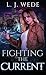 Fighting the Current (Igniting the Spark #2)